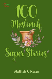 Image of 100 Muslimah Super Stories