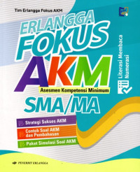 Image of Erlangga Fokus AKM Asesmen Kompetensi Minimum SMA/MA