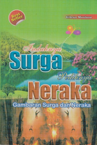 Image of Indahnya Surga Pedihnya Neraka : gambaran surga dan neraka