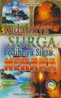 Image of Indahnya Surga Pedihnya Siksa Neraka