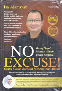 Image of No Excuse! : Saatnya Berhenti Mencari-cari Alasan