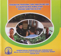 Image of Pengobatan Tradisional Suku Anak Dalam (SAD) Di Kabupaten Musi Rawas Utara Provinsi Sumatera Selatan