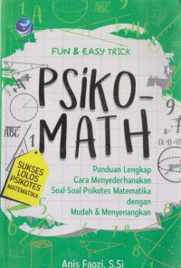 Image of Fun & Easy Trick Psiko-Math : sukses Lolos Psikotes Matematika