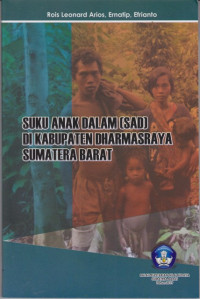 Image of Suku Anak Dalam (SAD) di Kabupaten Dharmasraya Sumatera Barat