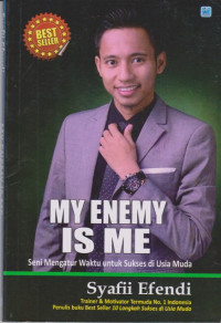 Image of My Enemy is Me: Seni Mengatur Waktu untuk Sukses di Usia Muda