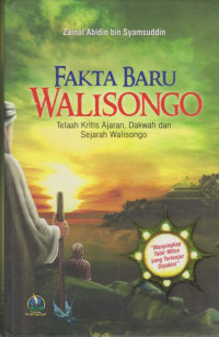 Image of Fakta Baru Walisongo: Telaah Kritis Ajaran, Dakwah dan Sejarah Walisongo