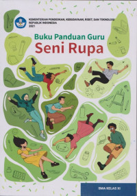Image of Buku Panduan Guru Seni Rupa Untuk SMA Kelas XI