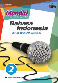 Image of Mandiri Bahasa Indonesia Untuk SMA/MA Kelas XI