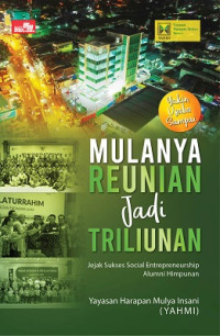 Image of Mulanya Reunian Jadi Triliunan